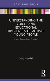 Bokomslag för "Understanding the Voices and Educational Experiences of Autistic Young People"