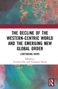 Bokomslag for "The Decline of the Western-Centric World and the Emerging New Global Order"