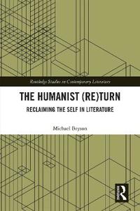 The Humanist (Re)Turn: Reclaiming the Self in Literature