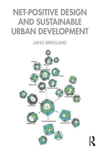 Bokomslag för "Net-Positive Design and Sustainable Urban Development"