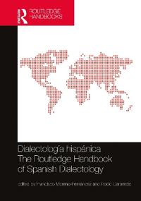 Bokomslag för "Dialectología hispánica / The Routledge Handbook of Spanish Dialectology"