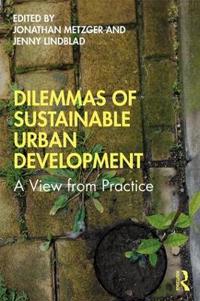 Bokomslag för "Dilemmas of Sustainable Urban Development"