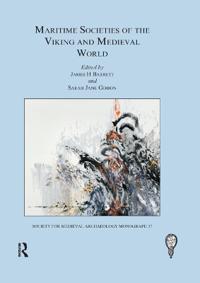 Maritime Societies of the Viking and Medieval World