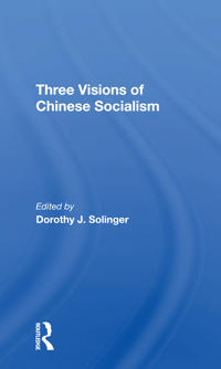 Bokomslag för "Three Visions Of Chinese Socialism"