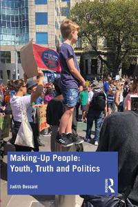 Bokomslag för "Making-Up People: Youth, Truth and Politics"