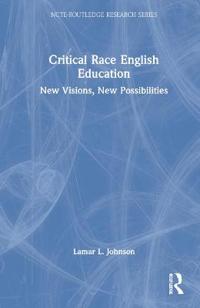 Bokomslag för "Critical Race English Education"
