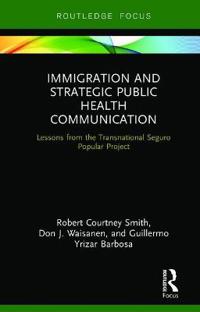 Bokomslag för "Immigration and Strategic Public Health Communication"