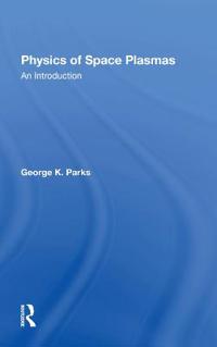 Physics Of Space Plasmas