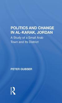 Kirjan kansi "Politics And Change In Alkarak, Jordan"