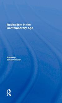 Radicalism In The Contemporary Age, Volume 1