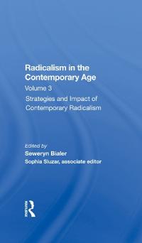 Radicalism In The Contemporary Age, Volume 3