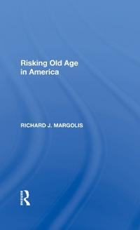Risking Old Age In America