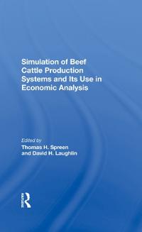 Bokomslag för "Simulation Of Beef Cattle Production Systems And Its Use In Economic Analysis"