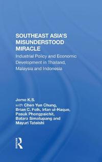Southeast Asia's Misunderstood Miracle