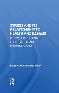 Bokomslag för "Stress And Its Relationship To Health And Illness"