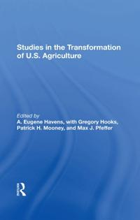 Studies In The Transformation Of U.s. Agriculture
