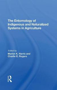 Kirjan kansi "The Entomology Of Indigenous And Naturalized Systems In Agriculture"