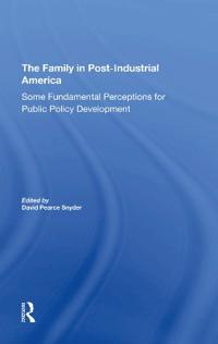 Bokomslag for "The Family In Postindustrial America"