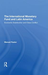 The International Monetary Fund And Latin America