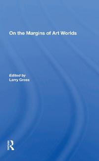 Bokomslag för "On The Margins Of Art Worlds"