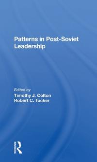 Bokomslag för "Patterns In Postsoviet Leadership"