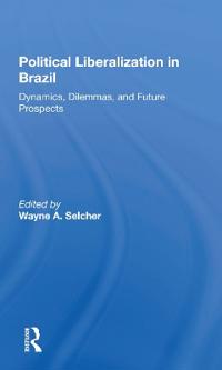 Bokomslag för "Political Liberalization In Brazil"