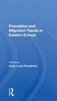 Bokomslag för "Population And Migration Trends In Eastern Europe"