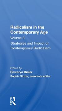 Bokomslag för "Radicalism In The Contemporary Age, Volume 3"