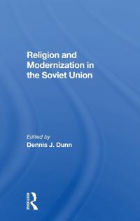Bokomslag för "Religion And Modernization In The Soviet Union"