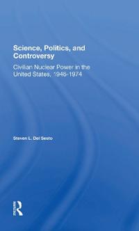 Bokomslag för "Science, Politics, And Controversy"