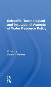 Bokomslag för "Scientific, Technological And Institutional Aspects Of Water Resource Policy"