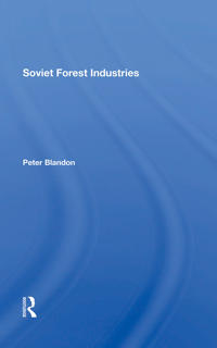 Bokomslag för "Soviet Forest Industries"
