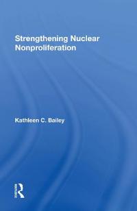 Bokomslag för "Strengthening Nuclear Nonproliferation"