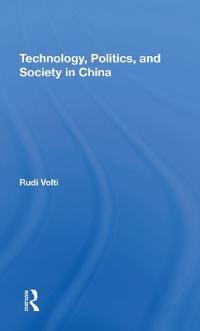 Bokomslag för "Technology, Politics, And Society In China"