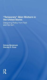 Bokomslag för "Temporary Alien Workers In The United States"