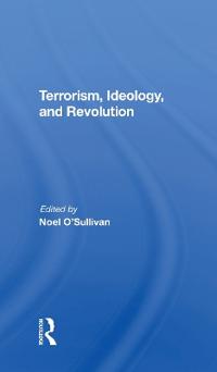 Bokomslag för "Terrorism, Ideology And Revolution"