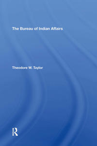 Bokomslag för "The Bureau Of Indian Affairs"