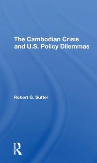Bokomslag för "The Cambodian Crisis And U.s. Policy Dilemmas"
