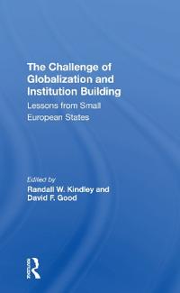 Bokomslag för "The Challenge Of Globalization And Institution Building"