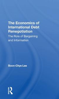 The Economics Of International Debt Renegotiation