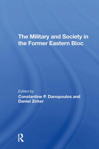 Bokomslag för "The Military And Society In The Former Eastern Bloc"