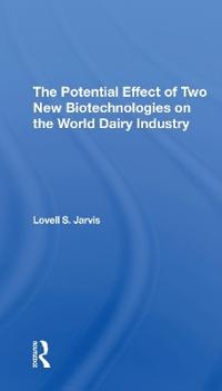 Kirjan kansi "The Potential Effect Of Two New Biotechnologies On The World Dairy Industry"