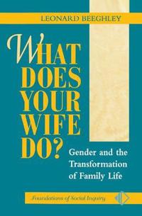 What Does Your Wife Do?
