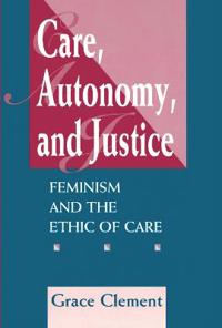 Care, Autonomy, And Justice