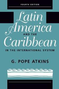 Bokomslag för "Latin America And The Caribbean In The International System"