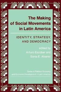 Bokomslag för "The Making of Social Movements in Latin America"