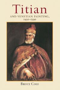 Bokomslag för "Titian and Venetian Painting, 1450-1590"
