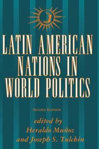 Bokomslag för "Latin American Nations In World Politics"