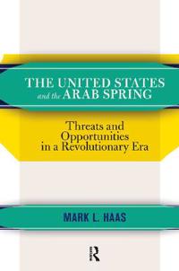 The United States and the Arab Spring