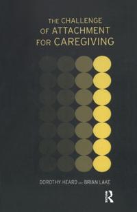 Bokomslag for "The Challenge of Attachment for Caregiving"